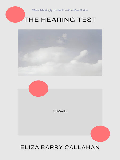 Title details for The Hearing Test by Eliza Barry Callahan - Available